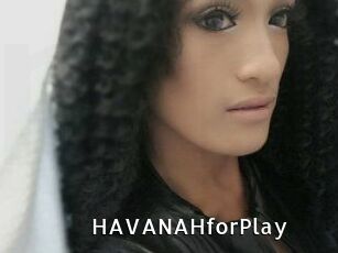 HAVANAHforPlay
