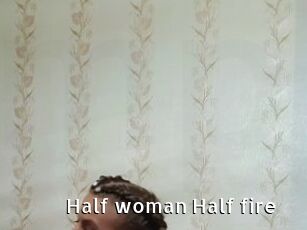 Half_woman_Half_fire