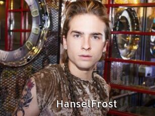 HanselFrost