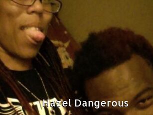 Hazel_Dangerous