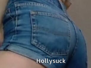 Hollysuck