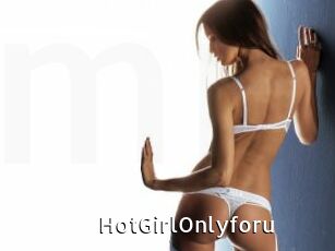 HotGirlOnlyforu