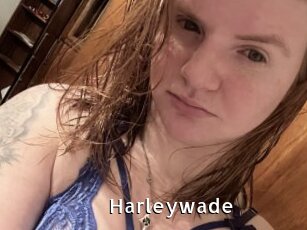 Harleywade