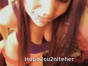 Hope2cu2niteher