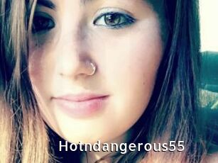 Hotndangerous55