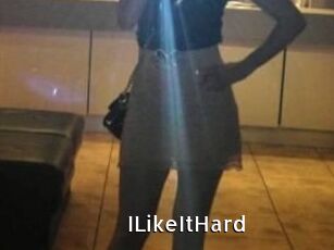 ILikeItHard