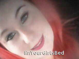 IinYourGirlsBed