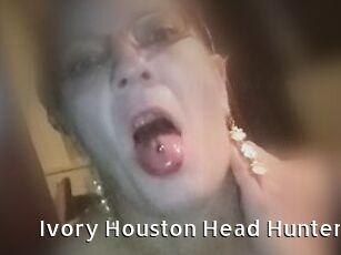 Ivory_Houston_Head_Hunter