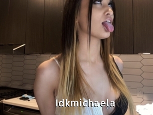 Idkmichaela