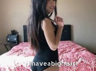 Ihaveabigheart