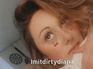 Imitdirtydiana