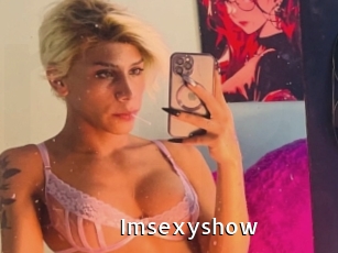 Imsexyshow