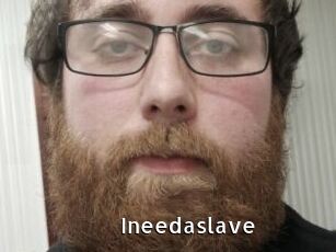 Ineedaslave
