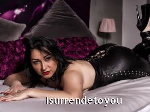 Isurrendetoyou