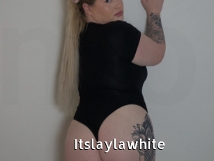 Itslaylawhite
