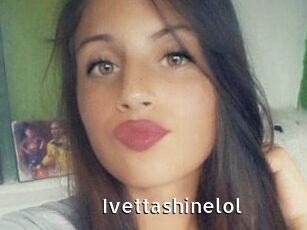Ivettashinelol