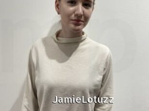 JamieLotuzz