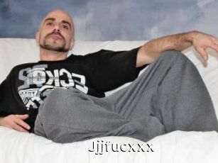 Jjjfucxxx