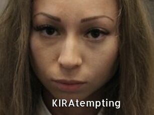 KIRAtempting