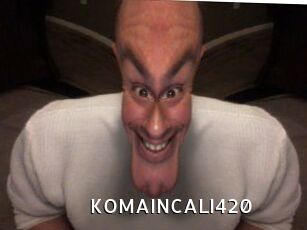 KOMAINCALI420