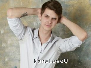 KaneLoveU