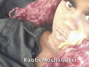 KaoticMochaGucci