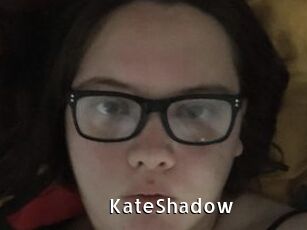 KateShadow