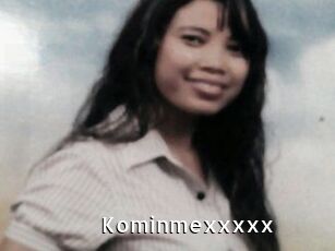 Kominmexxxxx