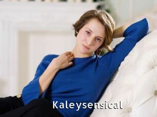 Kaleysensical
