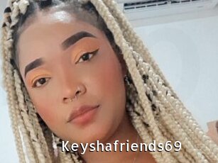 Keyshafriends69