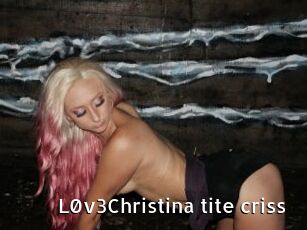 L0v3Christina_tite_criss