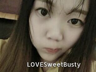 LOVESweetBusty