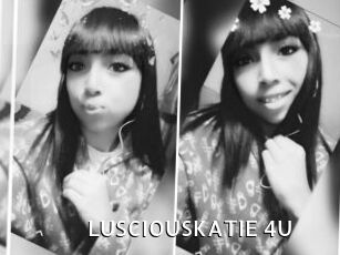 LUSCIOUSKATIE_4U
