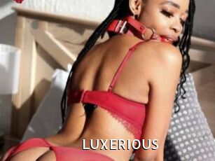 LUXERIOUS