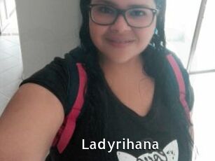 Ladyrihana