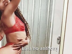 Lala_no_anthony