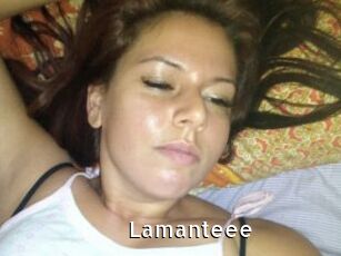 Lamanteee