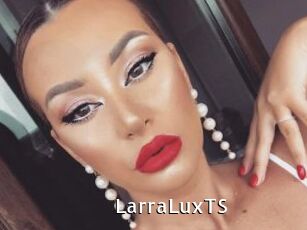 LarraLuxTS