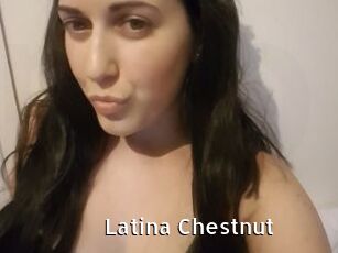 Latina_Chestnut
