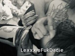 LexxxieFukDadie