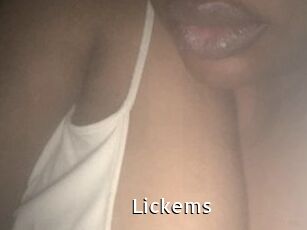 Lickems