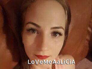 LoVeMeAaLiCiA