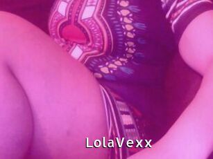 LolaVexx