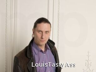 LouisTastyAss