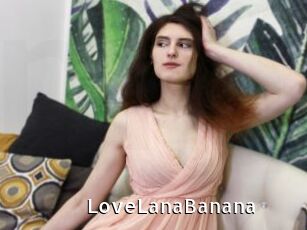 LoveLanaBanana