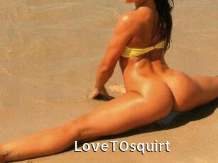 LoveTOsquirt_
