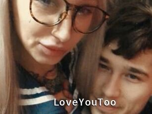 LoveYouToo