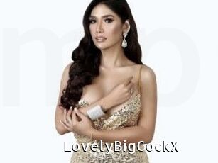 LovelyBigCockX