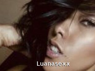 Luanasexx