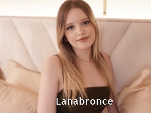 Lanabronce